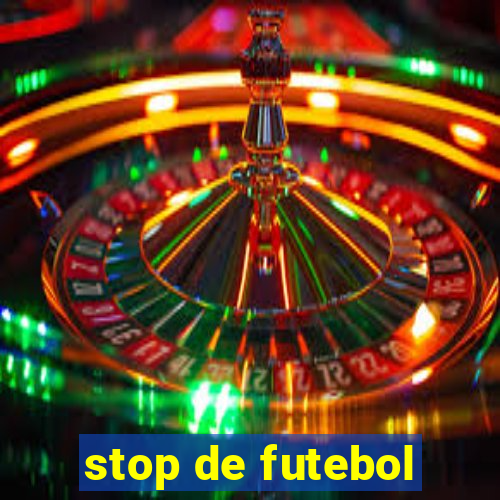 stop de futebol